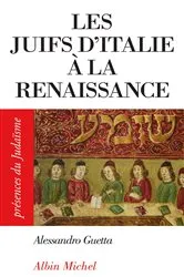 Book cover of Les Juifs d'Italie à la Renaissance by Alessandro Guetta