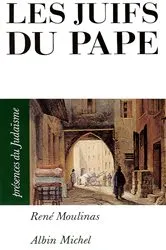 Book cover of Les Juifs du pape by René Moulinas