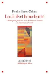 Book cover of Les Juifs et la modernité by Perrine Simon-Nahum