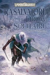Book cover of Les Lames du Chasseur, T2 : Le Drow Solitaire by R.A. Salvatore