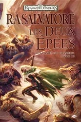 Book cover of Les Lames du Chasseur, T3 : Les Deux Épées by R.A. Salvatore