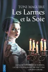 Book cover of Les larmes et la soie by Toni Maguire