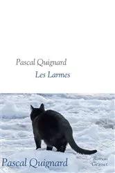Book cover of Les larmes by Pascal Quignard