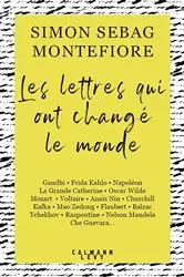 Book cover of Les lettres qui ont changé le monde by Simon Sebag Montefiore
