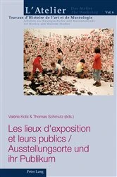 Book cover of Les lieux d’exposition et leurs publics / Ausstellungsorte und ihr Publikum by Pascal Griener