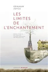 Book cover of Les Limites de l'enchantement by Graham Joyce