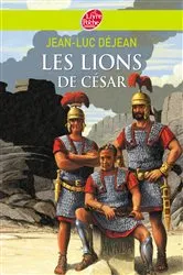 Book cover of Les lions de César by Jean-Luc Déjean