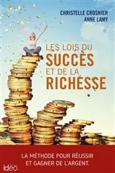 Book cover of Les lois du succès et de la richesse by Christelle Crosnier
