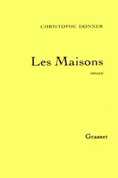 Book cover of Les maisons by Christophe Donner