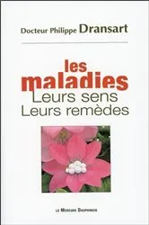 Book cover of Les maladies - Leurs sens - Leurs remèdes by Unknown