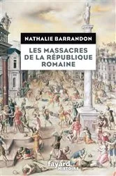 Book cover of Les massacres de la république romaine by Nathalie Barrandon