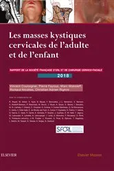 Book cover of Les masses kystiques cervicales de l'adulte et de l'enfant by Vincent Couloigner