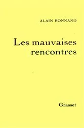 Book cover of Les mauvaises rencontres by Alain Bonnand