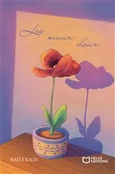 Book cover of Les maux doux by Maëly Kalis