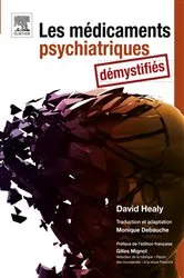 Book cover of Les médicaments psychiatriques démystifiés by Monique Debauche