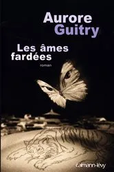 Book cover of Les Âmes fardées by Aurore Guitry