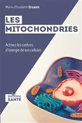 Book cover of Les mitochondries by Maria Elisabeth Druxeis