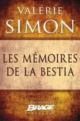 Book cover of Les Mémoires de la Bestia by Valérie Simon