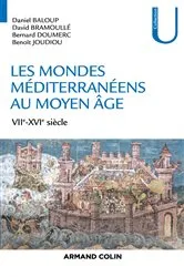 Book cover of Les mondes méditerranéens au Moyen Âge by Daniel Baloup