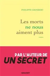 Book cover of Les morts ne nous aiment plus by Philippe Grimbert