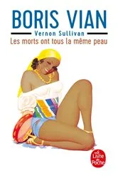Book cover of Les morts ont tous la même peau by Boris Vian