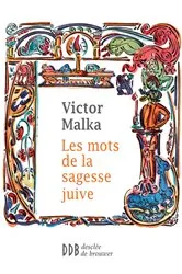 Book cover of Les mots de la sagesse juive by Victor Malka