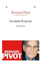Book cover of Les Mots de ma vie by Bernard Pivot