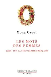 Book cover of Les Mots des femmes by Mona Ozouf