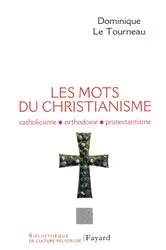 Book cover of Les mots du Christianisme by Mgr Dominique Le Tourneau