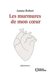 Book cover of Les murmures de mon coeur by Jeanne Robert