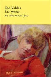 Book cover of Les muses ne dorment pas by Zoé Valdés