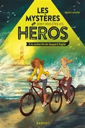 Book cover of Les mystères dont vous êtes les héros - À la recherche de Gaspard Kepler by Agnès Laroche