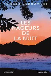 Book cover of Les Nageurs de la nuit by Tomasz Jedrowski