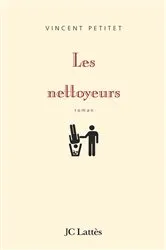 Book cover of Les nettoyeurs by Vincent Petitet