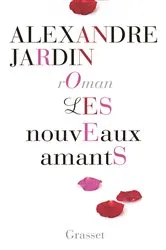 Book cover of Les nouveaux amants by Alexandre Jardin