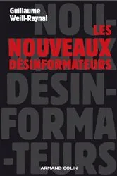 Book cover of Les nouveaux désinformateurs by Guillaume Weill-Raynal