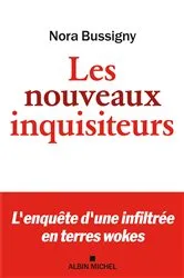 Book cover of Les Nouveaux Inquisiteurs by Nora Bussigny