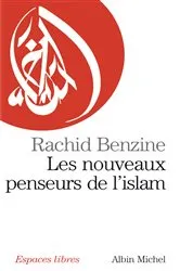 Book cover of Les Nouveaux Penseurs de l'Islam by Rachid Benzine