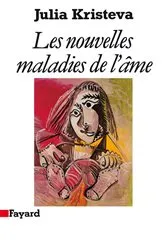 Book cover of Les Nouvelles maladies de l'âme by Julia Kristeva