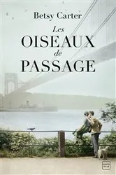 Book cover of Les Oiseaux de passage by Betsy Carter