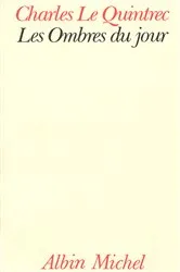 Book cover of Les Ombres du jour by Charles Le Quintrec
