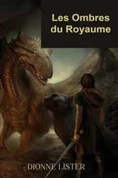 Book cover of Les Ombres du Royaume by Dionne Lister
