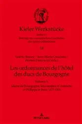 Book cover of Les ordonnances de l’hôtel des ducs de Bourgogne by Paravicini Werner