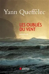 Book cover of Les Oubliés du vent by Yann Queffélec