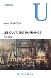 Book cover of Les ouvriers en France 1700-1835 by Samuel Guicheteau
