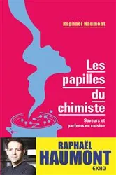 Book cover of Les papilles du chimiste (2nd ed.) by Raphaël Haumont