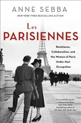 Book cover of Les Parisiennes by Anne Sebba