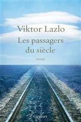 Book cover of Les passagers du siècle by Viktor Lazlo