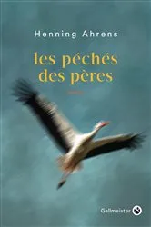 Book cover of Les péchés des pères by Henning Ahrens