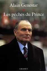 Book cover of Les péchés du Prince by Alain Genestar